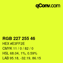 颜色代码: RGB 227 255 46 | qconv.com