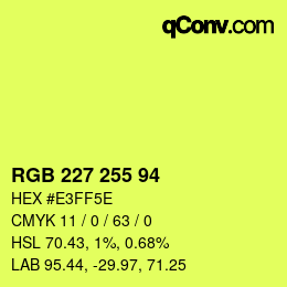 颜色代码: RGB 227 255 94 | qconv.com