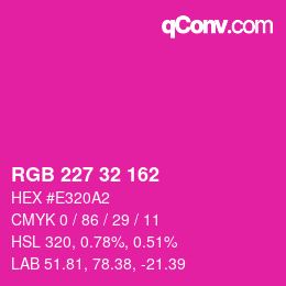 Color code: RGB 227 32 162 | qconv.com