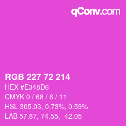 颜色代码: RGB 227 72 214 | qconv.com