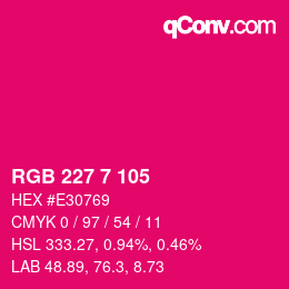 カラーコード: RGB 227 7 105 | qconv.com