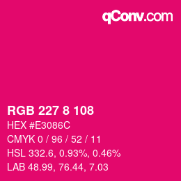 カラーコード: RGB 227 8 108 | qconv.com