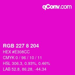 Color code: RGB 227 8 204 | qconv.com