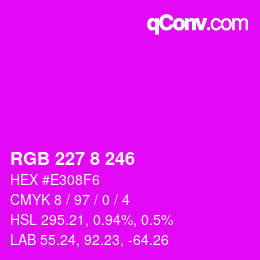 カラーコード: RGB 227 8 246 | qconv.com