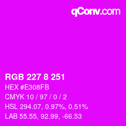 Color code: RGB 227 8 251 | qconv.com