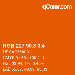 カラーコード: RGB 227 90.8 0.4 | qconv.com