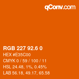 カラーコード: RGB 227 92.6 0 | qconv.com