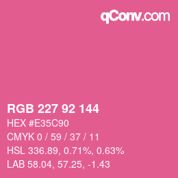カラーコード: RGB 227 92 144 | qconv.com