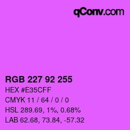 Color code: RGB 227 92 255 | qconv.com