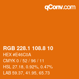 Farbcode: RGB 228.1 108.8 10 | qconv.com