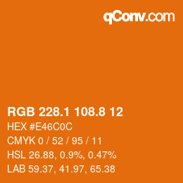 Color code: RGB 228.1 108.8 12 | qconv.com