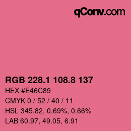 カラーコード: RGB 228.1 108.8 137 | qconv.com