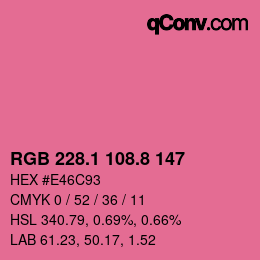 カラーコード: RGB 228.1 108.8 147 | qconv.com
