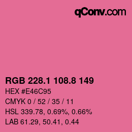 カラーコード: RGB 228.1 108.8 149 | qconv.com