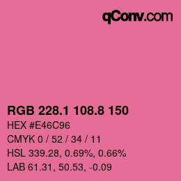 カラーコード: RGB 228.1 108.8 150 | qconv.com