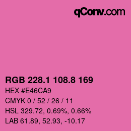 カラーコード: RGB 228.1 108.8 169 | qconv.com