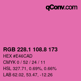 カラーコード: RGB 228.1 108.8 173 | qconv.com