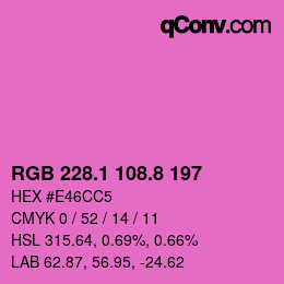 カラーコード: RGB 228.1 108.8 197 | qconv.com