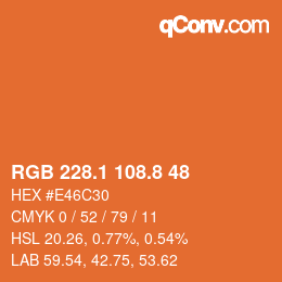 カラーコード: RGB 228.1 108.8 48 | qconv.com
