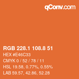 Color code: RGB 228.1 108.8 51 | qconv.com