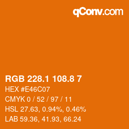 Color code: RGB 228.1 108.8 7 | qconv.com