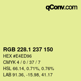 カラーコード: RGB 228.1 237 150 | qconv.com