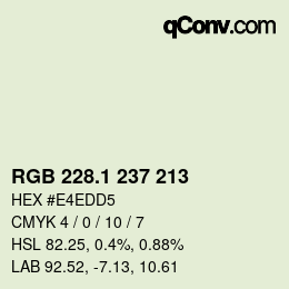 カラーコード: RGB 228.1 237 213 | qconv.com