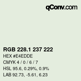 カラーコード: RGB 228.1 237 222 | qconv.com