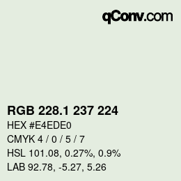 カラーコード: RGB 228.1 237 224 | qconv.com