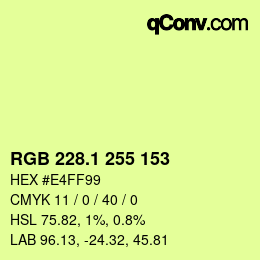 カラーコード: RGB 228.1 255 153 | qconv.com