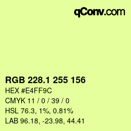 カラーコード: RGB 228.1 255 156 | qconv.com