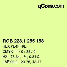 カラーコード: RGB 228.1 255 158 | qconv.com