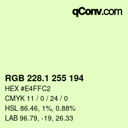 カラーコード: RGB 228.1 255 194 | qconv.com
