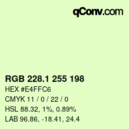 カラーコード: RGB 228.1 255 198 | qconv.com