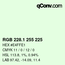 カラーコード: RGB 228.1 255 225 | qconv.com