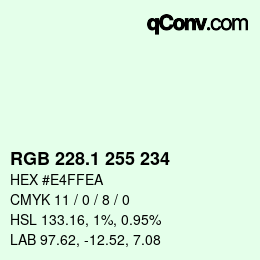カラーコード: RGB 228.1 255 234 | qconv.com