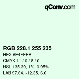 Color code: RGB 228.1 255 235 | qconv.com