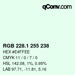 Color code: RGB 228.1 255 238 | qconv.com