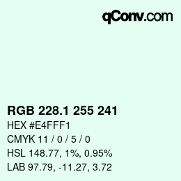カラーコード: RGB 228.1 255 241 | qconv.com