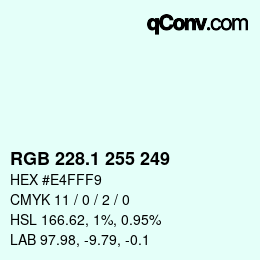 Color code: RGB 228.1 255 249 | qconv.com