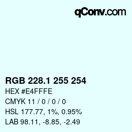 カラーコード: RGB 228.1 255 254 | qconv.com