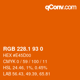 カラーコード: RGB 228.1 93 0 | qconv.com