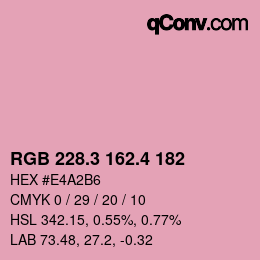 カラーコード: RGB 228.3 162.4 182 | qconv.com