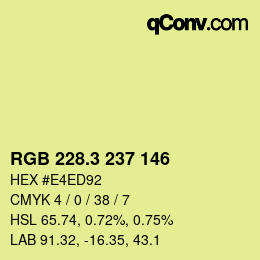 カラーコード: RGB 228.3 237 146 | qconv.com