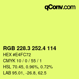 カラーコード: RGB 228.3 252.4 114 | qconv.com