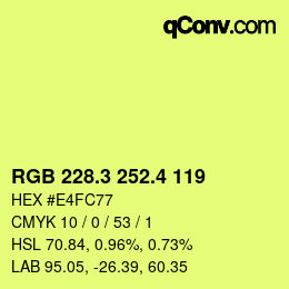 カラーコード: RGB 228.3 252.4 119 | qconv.com