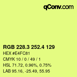 カラーコード: RGB 228.3 252.4 129 | qconv.com
