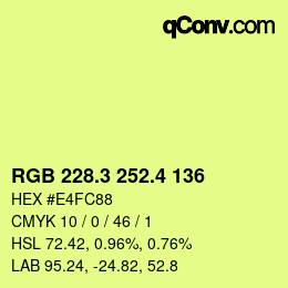 カラーコード: RGB 228.3 252.4 136 | qconv.com