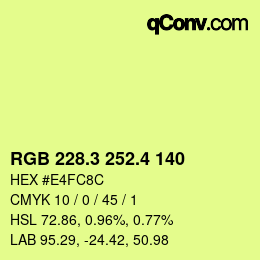 カラーコード: RGB 228.3 252.4 140 | qconv.com