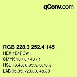 カラーコード: RGB 228.3 252.4 145 | qconv.com